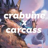 カニヴァインcrab vineとcarcass【MTGとメタル】